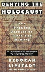 Deborah Lipstadt - Denying the holocaust