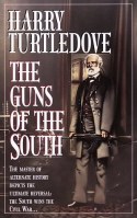 Harry Turtledove - Guns of the south