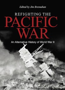 Jim bresnahan-refighting-pacific-war