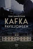 Tony Samuelsson - Kafkapaviljongen