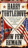 Harry Turtledove - How Few Remain two flags
